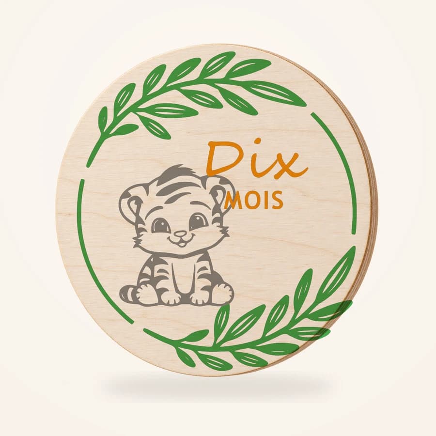 Dix MOIS, disque en bois avec illustration Tigre